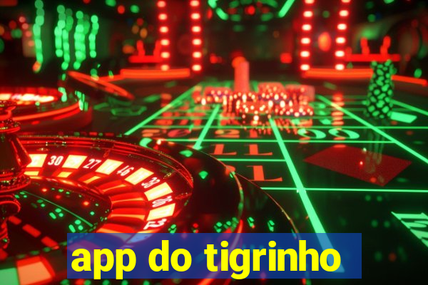 app do tigrinho